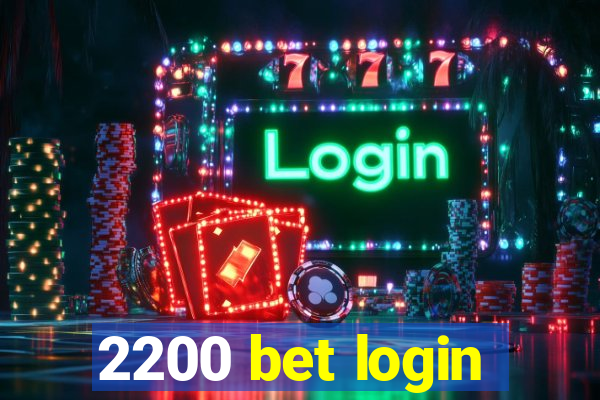 2200 bet login